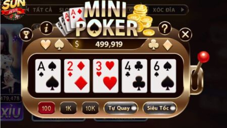 Hướng dẫn chơi Mini Poker Sunwin hiệu quả nhất hiện nay