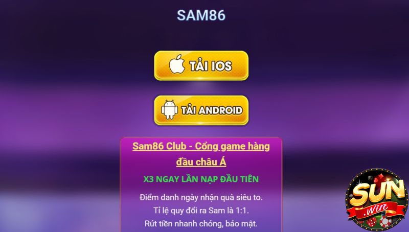Hiện tại cổng game Sam86 Club đã có ứng dụng để người chơi tải về điện thoại