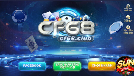 CF68 – Cổng game giải trí online rất được lòng giới cược thủ 