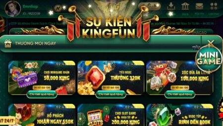 Kingfun – Đánh giá chi tiết về cổng game bài