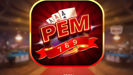 Pem789 – Cổng game bài đổi thưởng mới nổi siêu hot