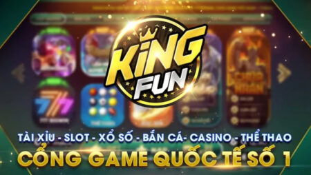 King 3 Fun – Cổng game rất được lòng các anh em cược thủ 