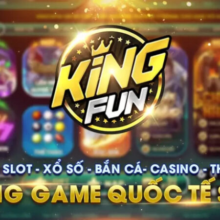 King 3 Fun – Cổng game rất được lòng các anh em cược thủ 