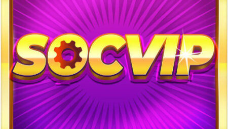 Socvip – Game bài đổi thưởng quốc tế đẳng cấp nhất