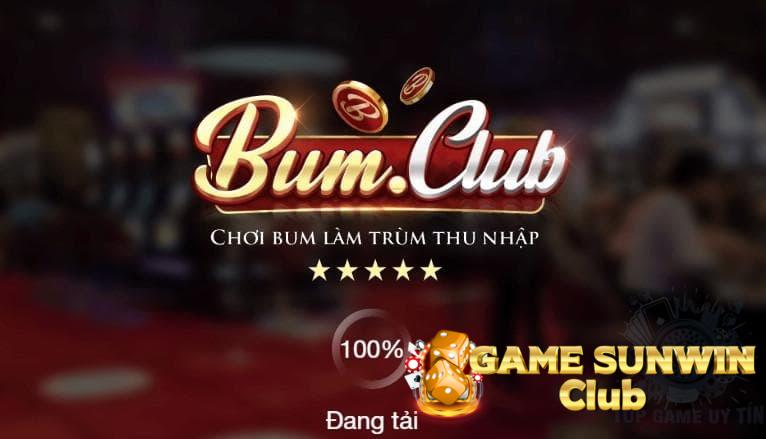 Bum Club – Cổng game toàn diện của thị trường cá cược online
