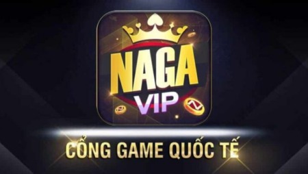 Nagavip – Review sân chơi cá cược uy tín, chất lượng