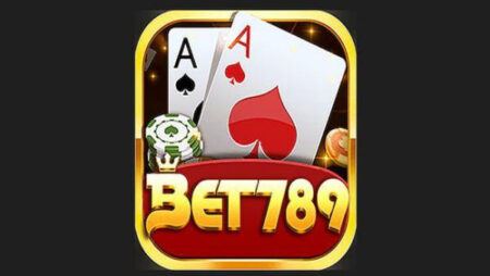 Bet789 – Sân chơi giải trí trực tuyến đẳng cấp nhất 