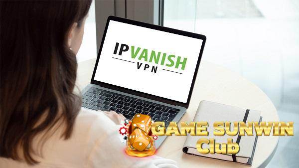 Cách fake IP bằng IPVanish đơn giản như thế nào?