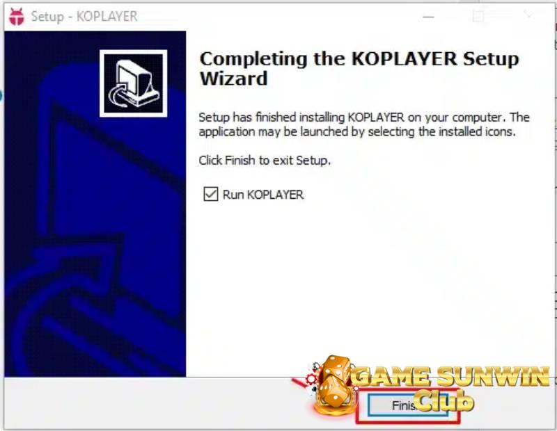 Nhấn Finish để hoàn thành cài đặt phần mềm KoPlayer